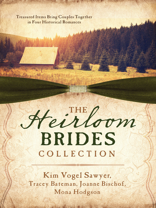 Title details for The Heirloom Brides Collection by Tracey V. Bateman - Wait list